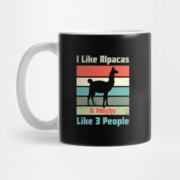 I Like Alpacas & Maybe Like 3 People by HobbyAndArt